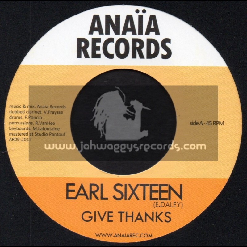 Anaia Records-7"-Give Thanks / Earl Sixteen