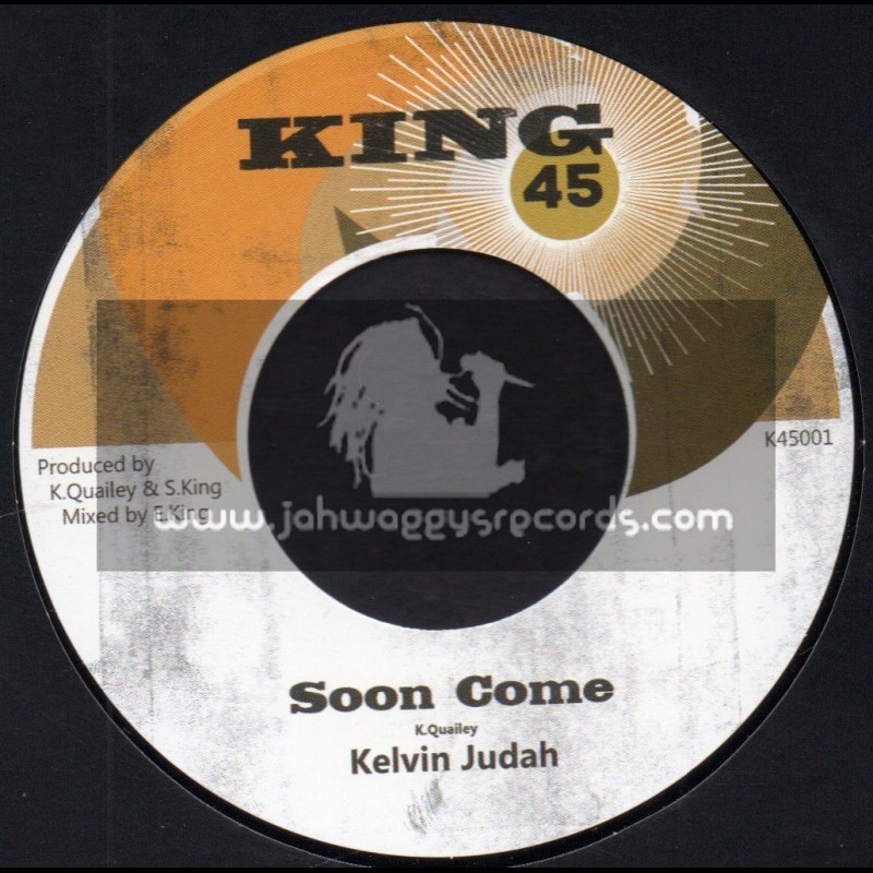 King 45-7"-Soon Come / Kelvin Judah