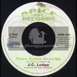 Spice Isle Records-7"-Your Gonna Need Me / J.C. Lodge