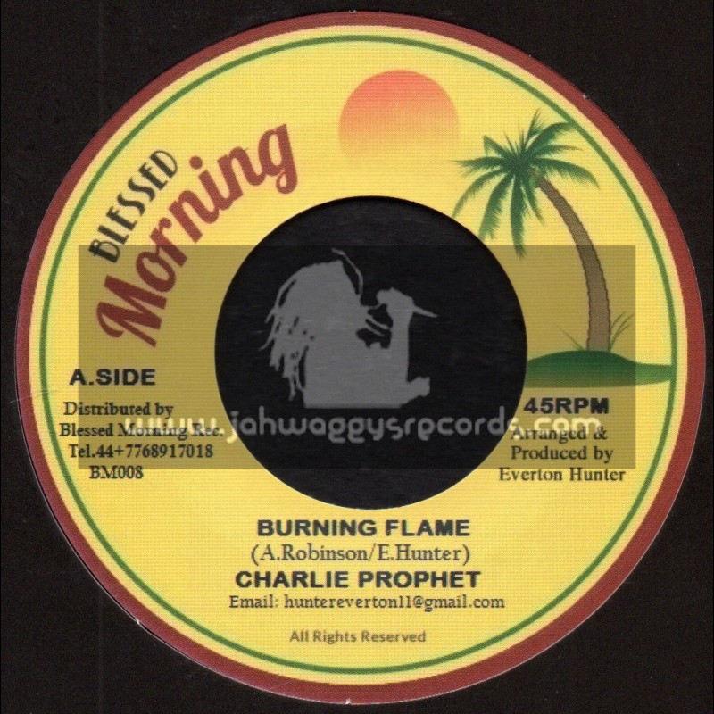 Blessed Morning-7"-Burning Flame / Charlie Prophet + Blender Special / Blessed Morning All Stars