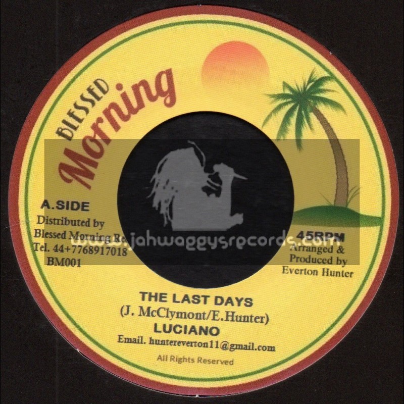 Blessed Morning-7"-The Last Days / Luciano + Blender Special / Blessed Morning All Stars