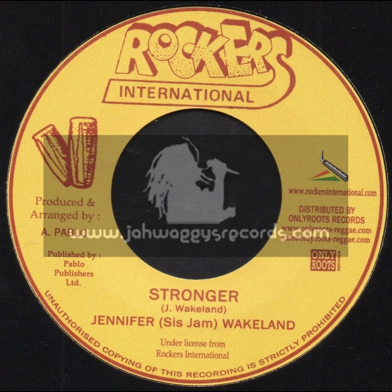 Rockers International-7"-Stronger / Jenifer (Sis Jam) Wakeland