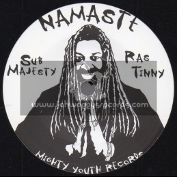 Mighty Youth Records-7"-Namaste / Sub Majesty Feat. Ras Tinny