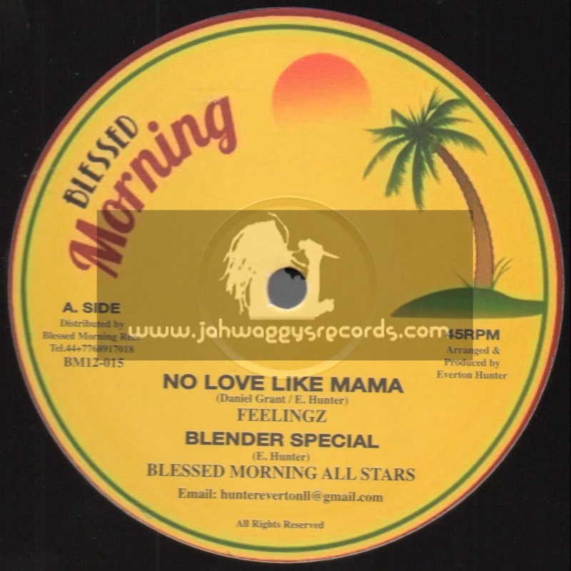 Blessed Morning-12-No Love Like Mama / Feelingz + Prison Life / Unstoppable Fyah