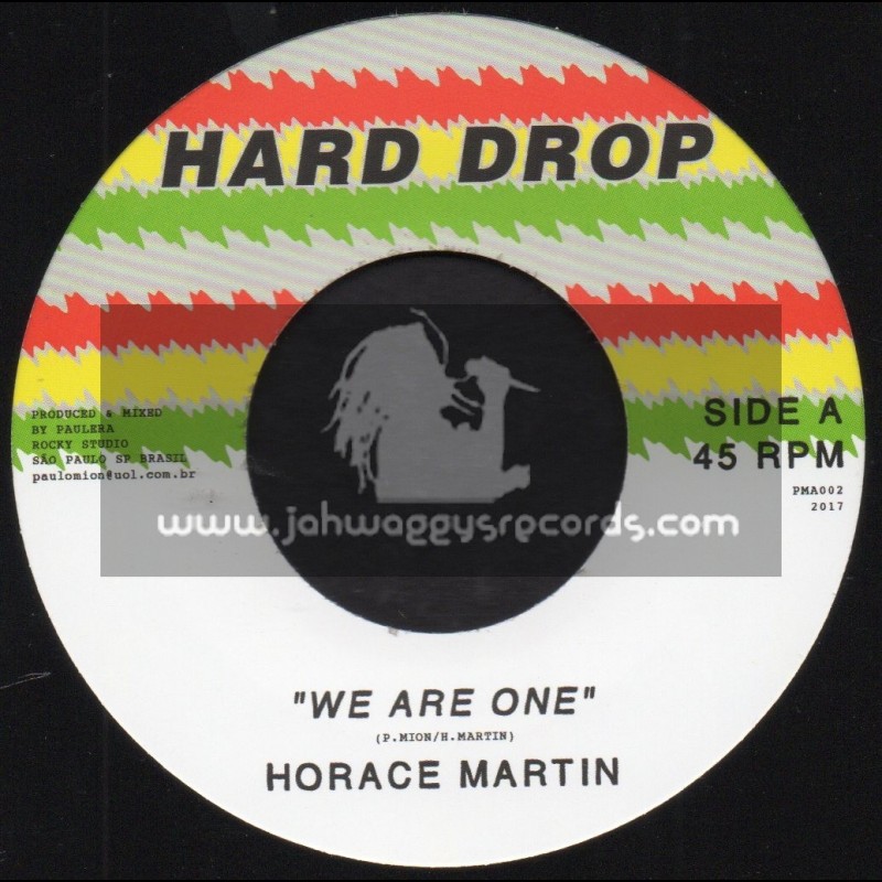Hard Drop-7"-We Are One / Horace Martin