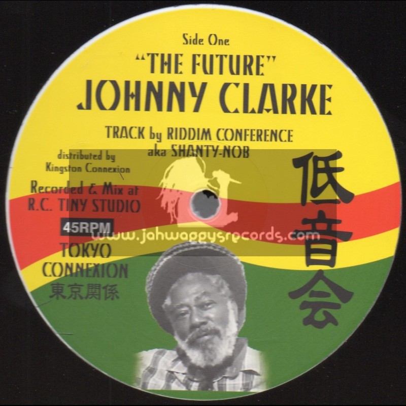 Tokyo Connexion-12"-The Future / Riddim Conference - Johnny Clarke