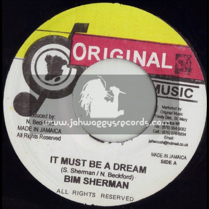 ORIGINAL MUSIC-7"-IT MUST BE A DREAM / BIM SHERMAM
