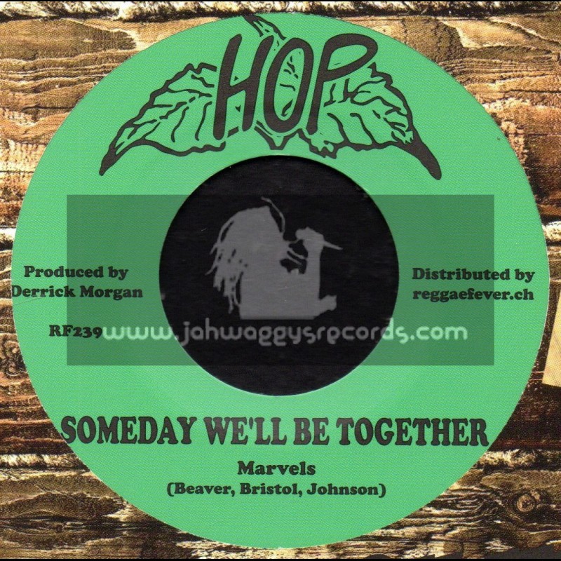 Hop-7"-Someday We ll Be Together / Marvels + The Rhythm - Boss / Upsetters