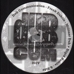 Dub Communication-7"-Militant Dub / Frenk Dublin + Digid - remix