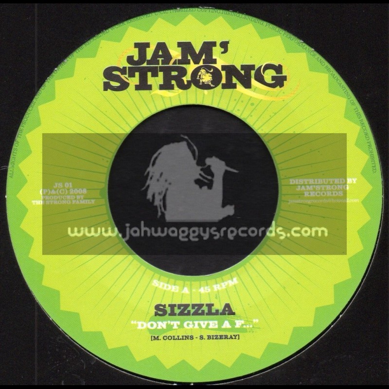 Jam Strong-7"-Dont Give A F... / Sizzla + Life To Live , Love To Give / Lorenzo