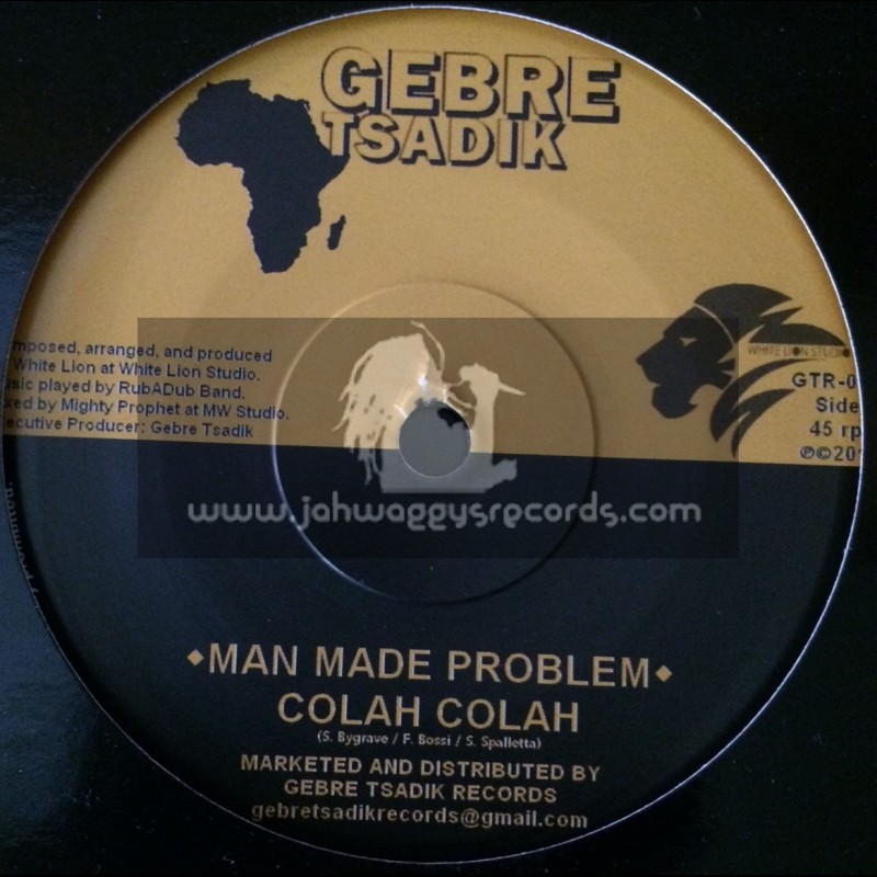 Gebre Tsadik-7"-Man Made Problem / Colah Colah