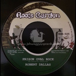 Roots Garden-7"-Prison Oval Rock / Robert Dallas + Cell Block Dub / Richie Phoe