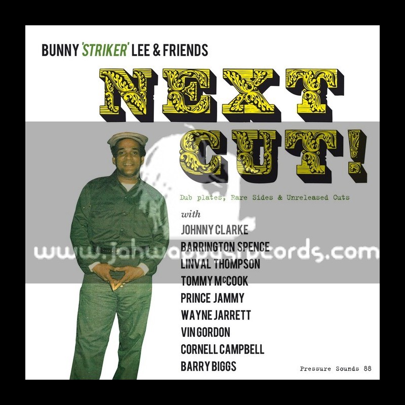 Pressure Sounds-CD-Next Cut! (Dub Plates, Rare Sides & Unreleased Cuts)  - Bunny Lee