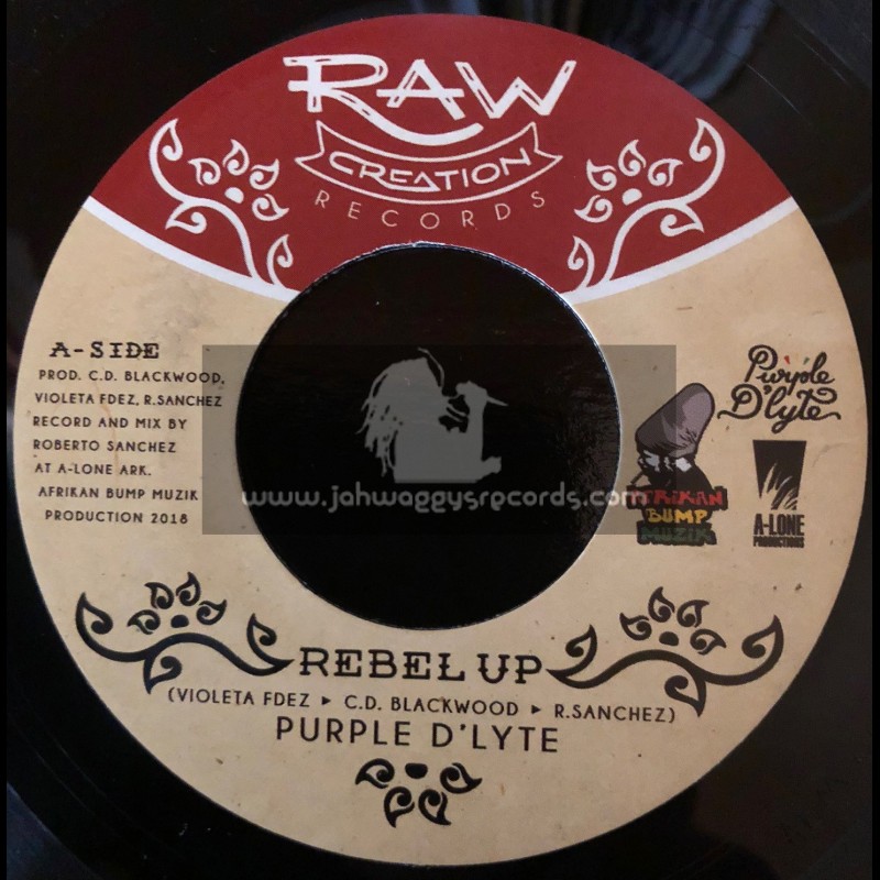 Raw Creation Records-7"-Rebel Up / Purple D Lyte