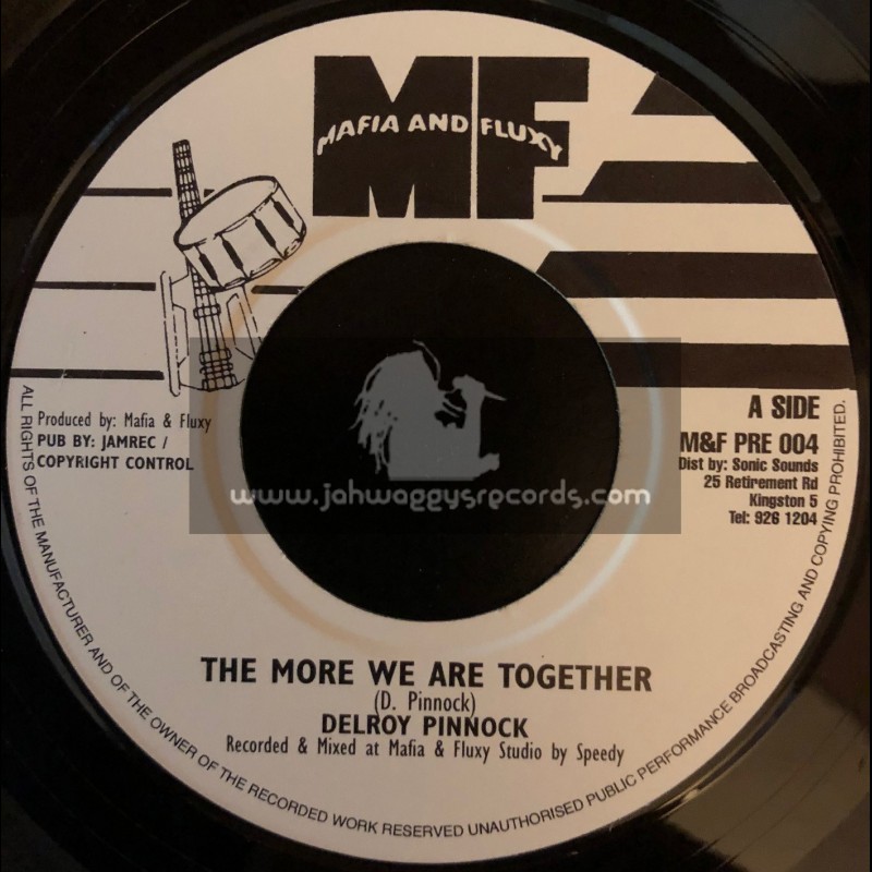 Mafia And Fluxy-7"-The More We Are Together / Delroy Pinnock
