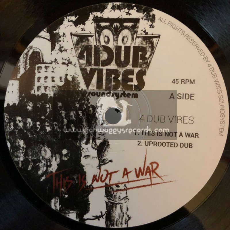 4 Dub Vibes Sound System-10"-This Is Not A War / 4 Dub Vibes + Where Goes That Nation / Sir Jean - Professor Skank