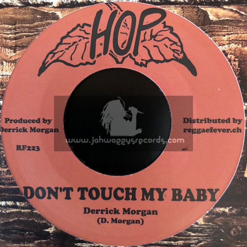 Hop-7"-Don't Touch My Baby + Derrick Morgan + Darling You Are Mine / Derrick Morgan And Blues Blenders