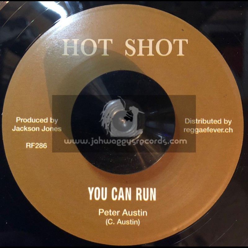 Hot Shot-7"-Too Late / Harmonians + You Can Run / Peter Austin