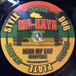 Ma-Kaya Records-7"-Hear My Cry / Benny Cruz