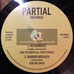 Partial Records-10"-No Barriers / Dub The Earth Feat. Steve Swan + Travelling On / Dub Earth Feat. Emma