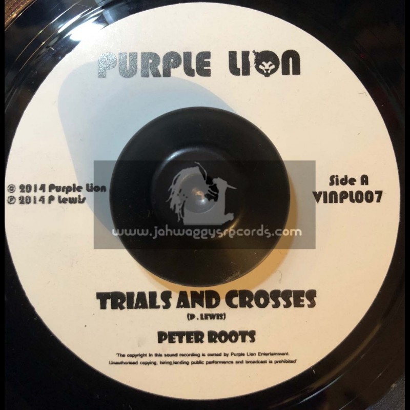 Purple Lion-7"-Trials And Crosses / Peter Roots