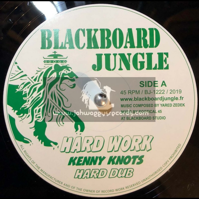 Blackboard Jungle-12"-Hard Work / Kenny Knots + What Have You Done / Dixie Peach