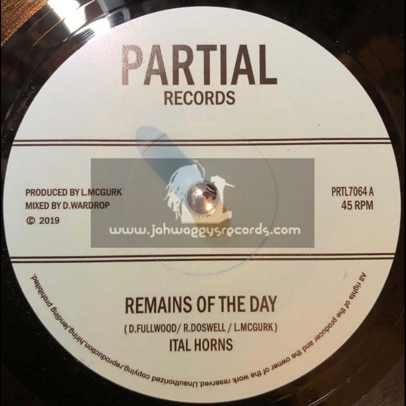 Partial Records-7"-Remains Of The Day / Ital Horns