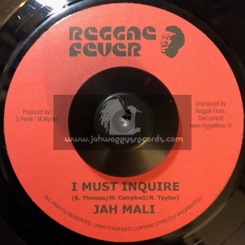 Reggae Fever-7"-I Must Inquire / Jah Mali