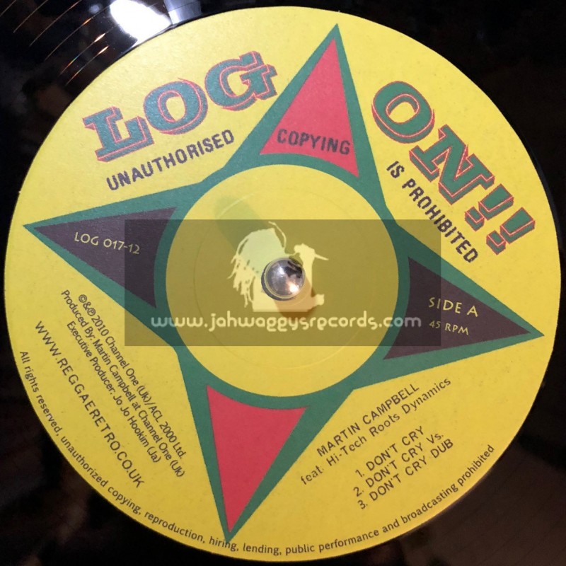 Log On-12"-Dont Cry + How Do You Feel / Martin Campbell 