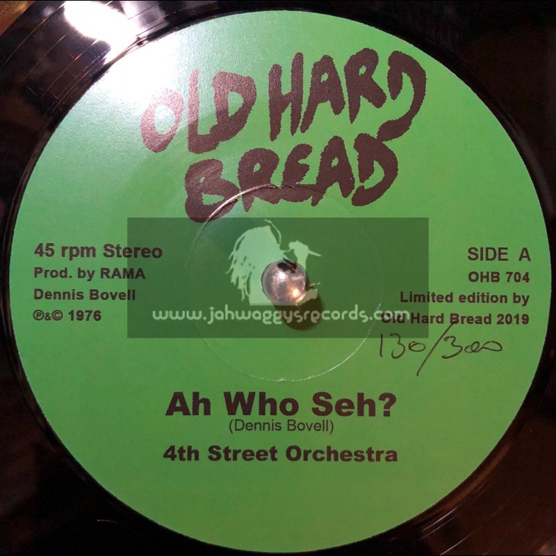 Old Hard Bread-7"-Ah Who Seh / 4th Street Orchestra + Go Deh / 4th Street Orchestra