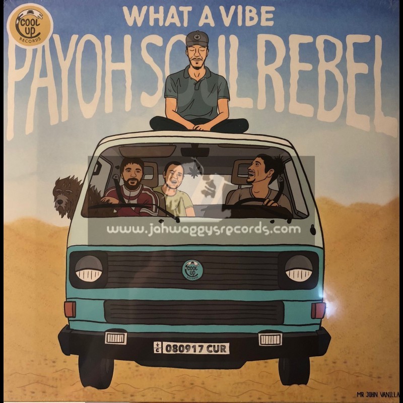 Cool Up Records-Lp-What A Vibe / Payoh SoulRebel 