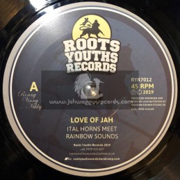 Roots Youths Records-7"-Love Of Jah / Ital Horns Meets Rainbow Sounds + Love Of Dub / Ital Horns Meets Rainbow Sounds