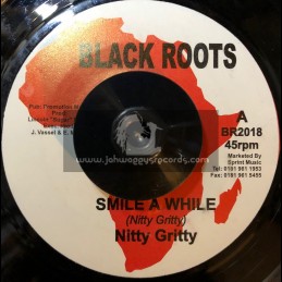 Black Roots-7"-Smile A While / Nitty Gritty