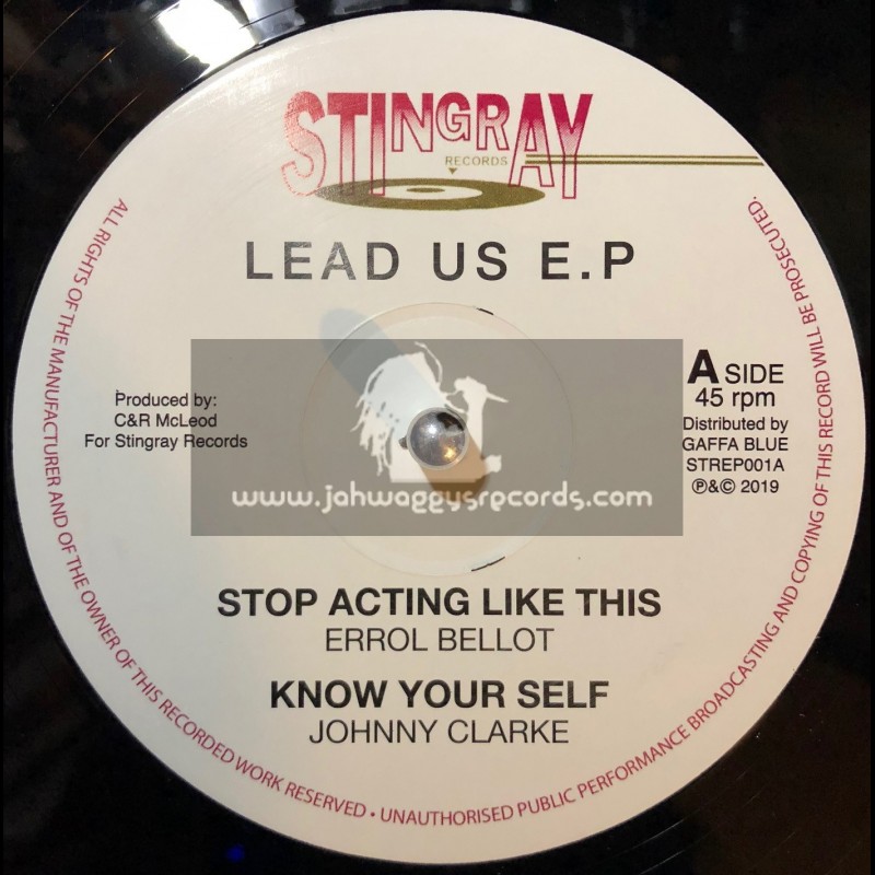 Stingray-12"-Stop Acting Like This / Errol Bellot - Lead Us EP