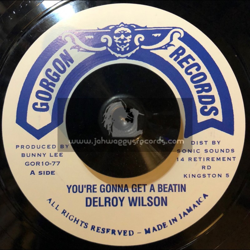 Gorgan Records-7"-Your Gonna Get A Beatin / Delroy Wilson
