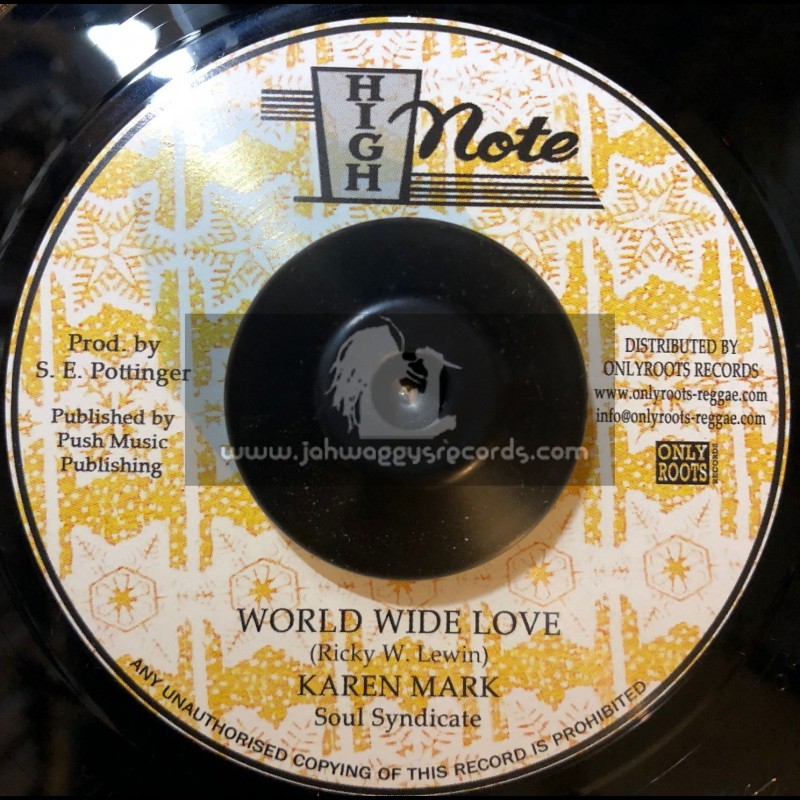 High Note-7"-World Wide Love / Karen Mark + World Wide Dub / Soul Syndicate