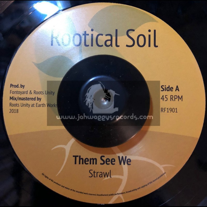 Rootical Soil-7"-Them See We / Strawl