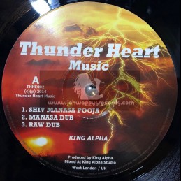 Thunder Heart Music-12"-Shiv Manasa Pooja + Shiv Aradhana / King Alpha