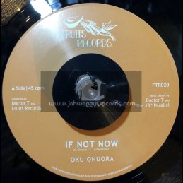 Fruits Records-7"-If Not Now / Oku Onuora + Dubworld Warrior / Oku Onuora