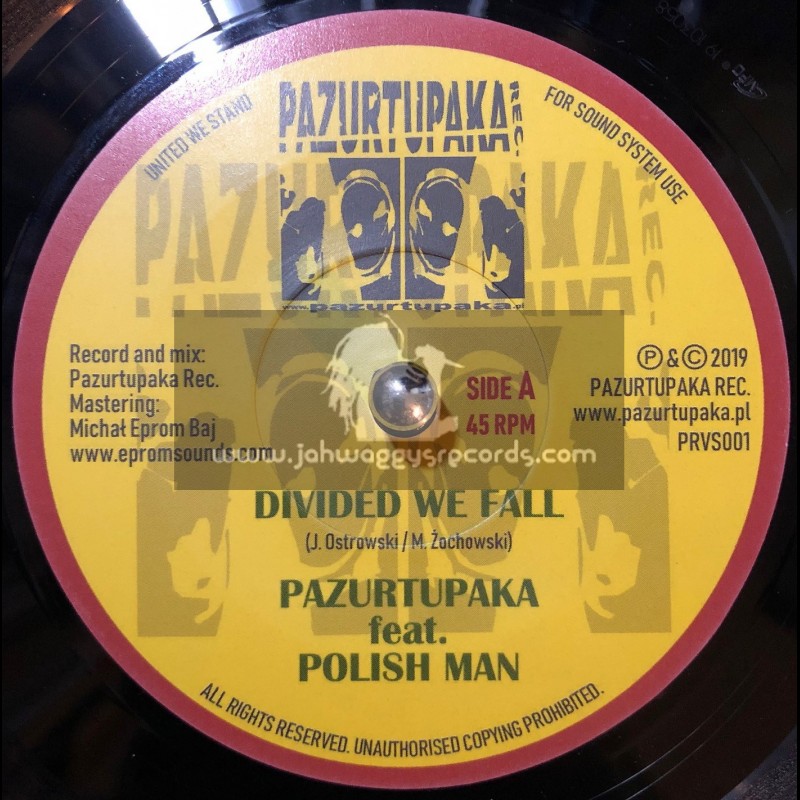 Pazurtupaka Records-7"-Divided We Fall / Pazurtupaka feat. Polish Man
