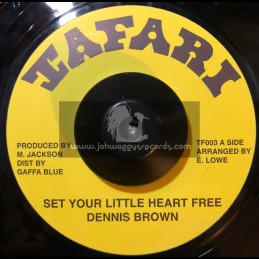 Tafari-7"-Set Your Little Heart Free / Dennis Brown