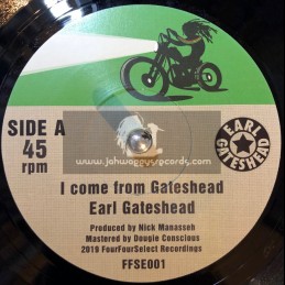 Four Four Select-7"-I Come From Gateshead / Earl Gateshead