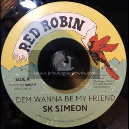 Red Robin-7"-Dem Wanna Be My Friend / SK Simeon