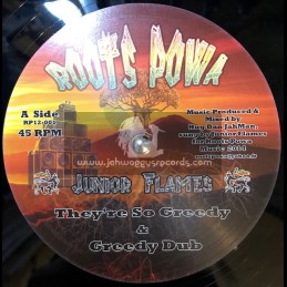 Roots Powa-12"-They're So Greedy / Junior Flames