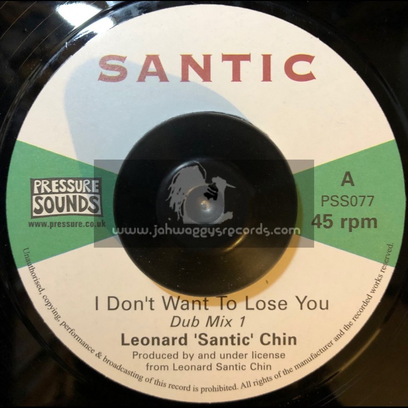 Santic-7"-I Dont Want To Lose You (Dub Mix)/ Leonard Clive Chin