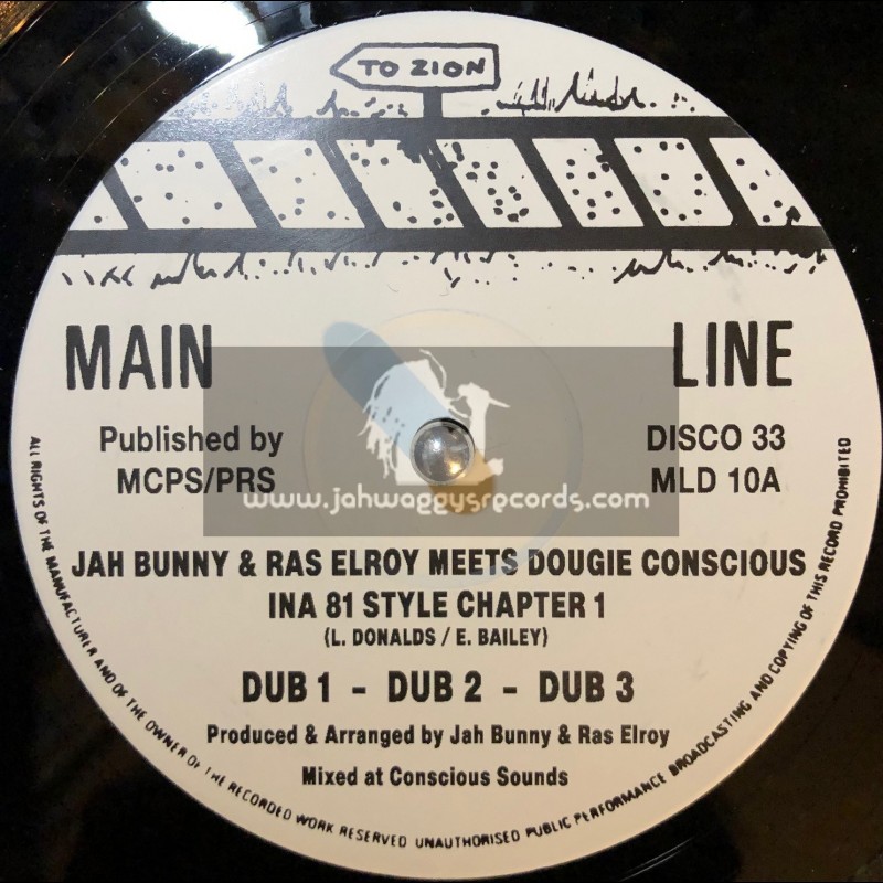 JAH BUNNY & RAS ELROY MEETS DOUGIE CONCIOUS-INNA 81 STYLE CHAPTER 1 & 2