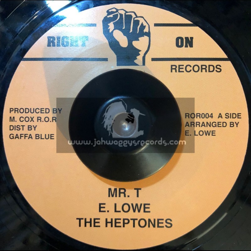 Right On Records-7"-Mr T / E. Lowe , The Heptones