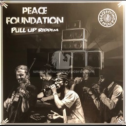 Peace Foundation-12"-Pull Up Riddim / Peace Foundation