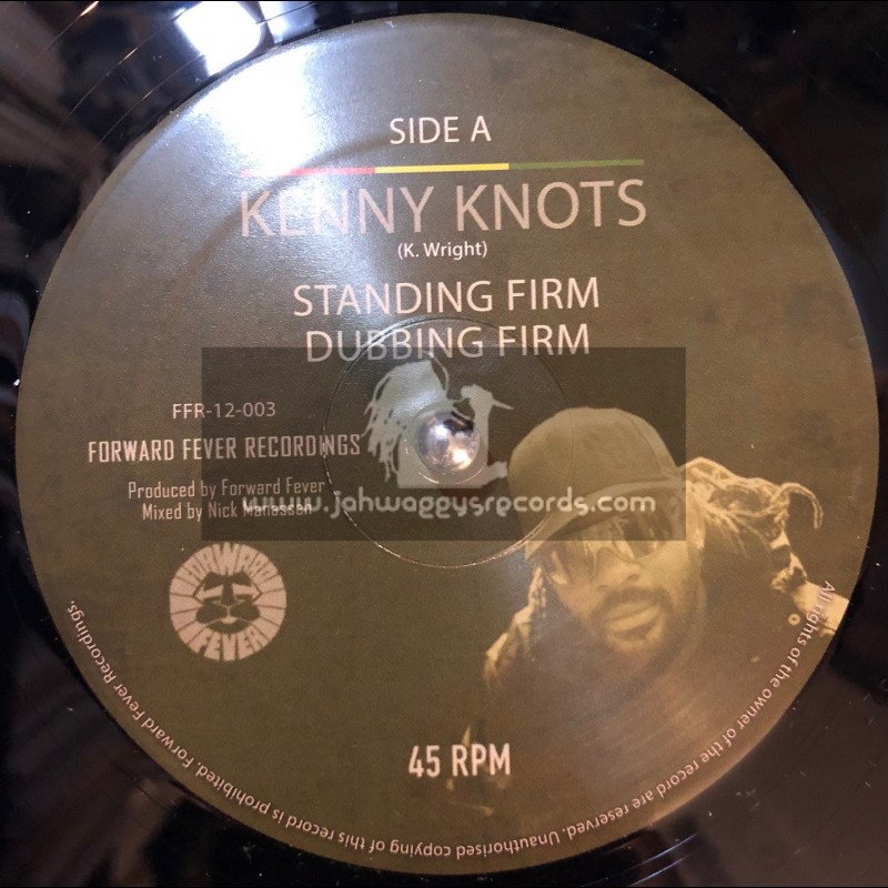Forward Fever Recordings-12"-Standing Firm / Kenny Knots + Meditate / Idren Natural