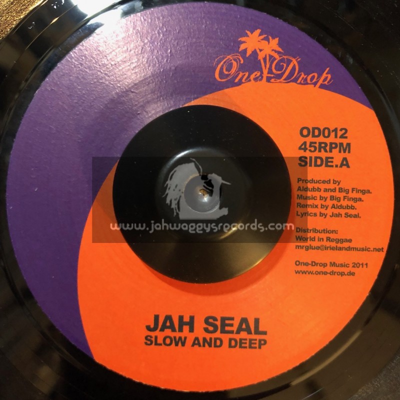One Drop Music-7"-Slow & Deep / Jah Seal